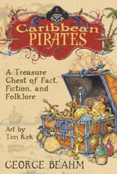 Paperback Caribbean Pirates: A Treasure Chest of Fact, Fiction, and Folklore Book