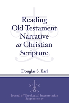 Paperback Reading Old Testament Narrative as Christian Scripture Book