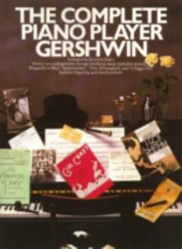 Paperback THE COMPLETE PIANO PLAYER: GERSHWIN Book