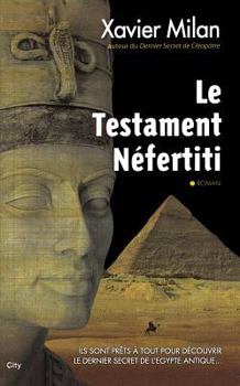 Paperback Le testament Nefertiti (City Editions) (French Edition) [French] Book