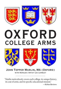 Paperback Oxford College Arms: Intriguing Stories Behind Oxford's Shields Book