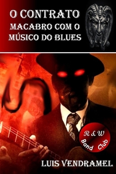 O contrato macabro com o m�sico do blues