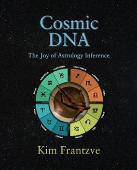 Paperback Cosmic DNA: The Joy of Astrology Inference Book
