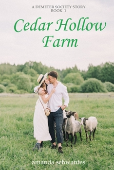 Paperback Cedar Hollow Farm: A Demeter Society Story Book