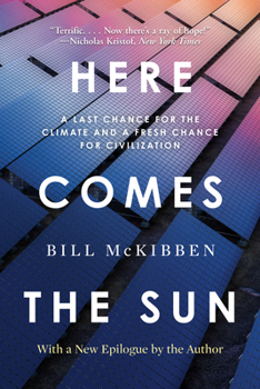 Paperback Here Comes the Sun: A Last Chance for the Climate and a Fresh Chance for Civilization Book