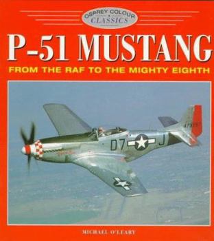 Paperback P-51 Mustang: From the RAF to the Mighty Eighth Book