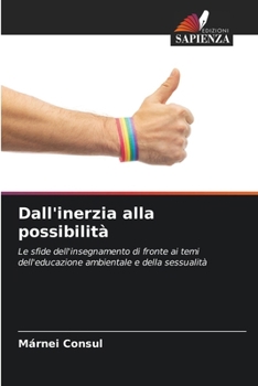 Paperback Dall'inerzia alla possibilità [Italian] Book