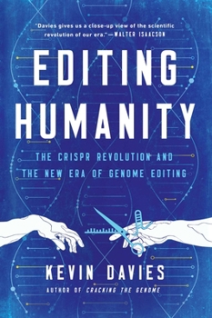 Paperback Editing Humanity: The Crispr Revolution and the New Era of Genome Editing Book