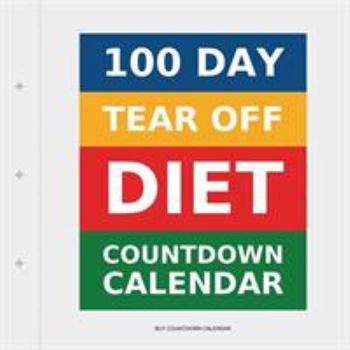 Paperback 100 Day Tear-Off Diet Countdown Calendar [Large Print] Book