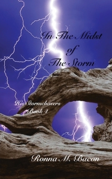 In The Midst of The Storm (His Stormchasers)