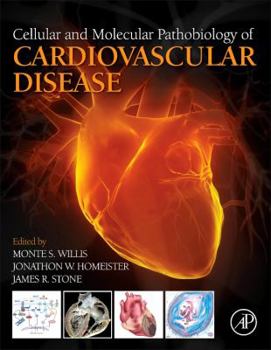 Hardcover Cellular and Molecular Pathobiology of Cardiovascular Disease Book