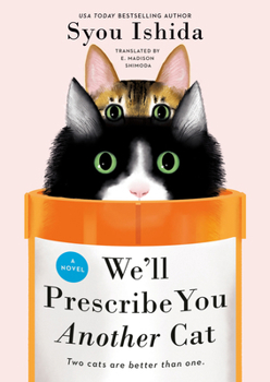 We'll Prescribe You Another Cat - Book #2 of the We'll Prescribe You a Cat