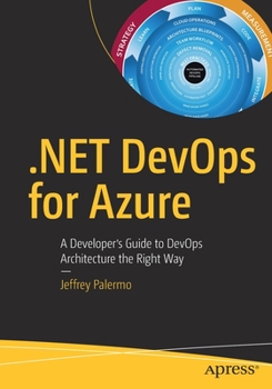 Paperback .Net Devops for Azure: A Developer's Guide to Devops Architecture the Right Way Book