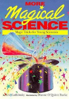 Paperback More Magical Science: Magic Tricks for Young Scientists Book