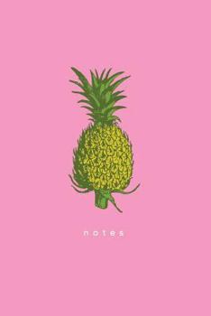 Paperback Notes: Pink Pineapple Notebook: College-Ruled 175-Page Notebook Book