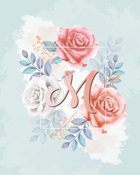 Paperback M Alphabet Notebook Journal: Notebook alphabet /Journal/ Notepad/ Diary For Girls -Floral Design Notebook with Alphabetical. Book