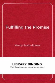 Library Binding Fulfilling the Promise: Reimagining School Counseling to Advance Student Success Book