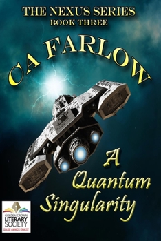 Paperback A Quantum Singularity: Book Three in the Nexus Series Book