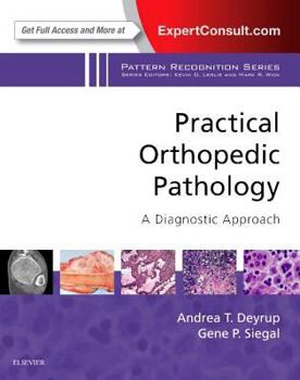 Hardcover Practical Orthopedic Pathology: A Diagnostic Approach: A Volume in the Pattern Recognition Series Book