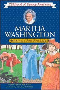 Martha Washington: America's First Lady - Book  of the Childhood of Famous Americans