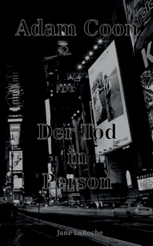 Adam Coon Bd. 3: Der Tod in Person (German Edition)
