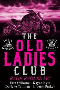 Paperback Old Ladies Club: Rage Ryders MC Book