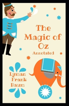 Paperback The Magic of Oz Annotated Book