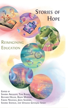 Stories of Hope: Reimagining Education