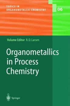 Hardcover Organometallics in Process Chemistry Book