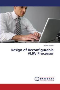 Paperback Design of Reconfigurable Vliw Processor Book