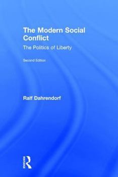 Hardcover The Modern Social Conflict: The Politics of Liberty Book