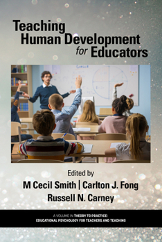 Hardcover Teaching Human Development for Educators Book