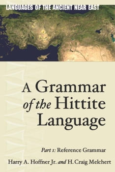 Hardcover A Grammar of the Hittite Language: Part 1: Reference Grammar Book