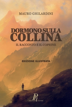 Paperback Dormono sulla collina: Il racconto e il copione [Italian] Book
