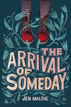Hardcover The Arrival of Someday Book