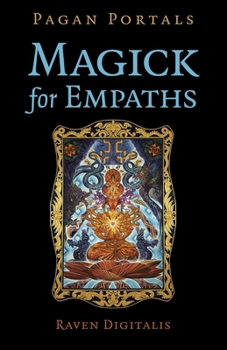 Paperback Pagan Portals - Magick for Empaths Book