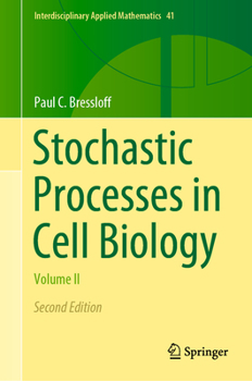 Hardcover Stochastic Processes in Cell Biology: Volume II Book