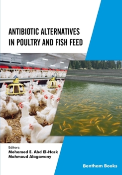 Paperback Antibiotic Alternatives in Poultry and Fish Feed Book