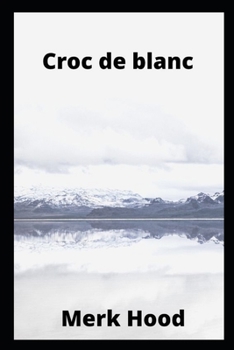 Paperback Croc de blanc [French] Book