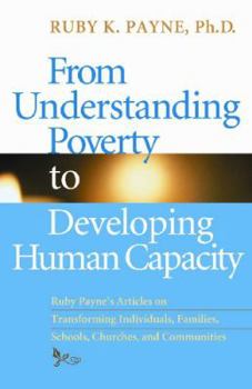 Paperback From Understanding Poverty to Develping Human Capacity Book