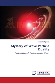 Paperback Mystery of Wave Particle Duality Book