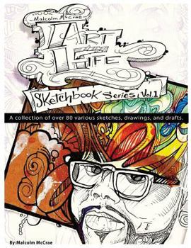 Paperback Art Life Sketchbook Series Vol.1: A collection of over 80 various sketches, drawings and drafts. Book