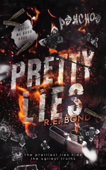 Pretty Lies (Watch Me Burn)