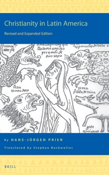 Hardcover Christianity in Latin America: Revised and Expanded Edition Book