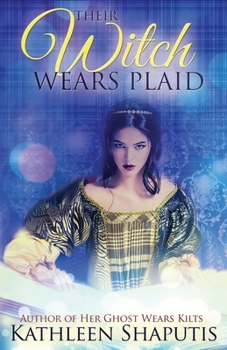 Their Witch Wears Plaid - Book #3 of the Baillie Castle