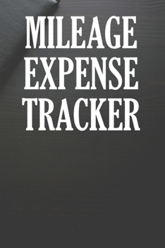 Paperback Mileage Expense Tracker: Log Book For Tracking Mileage Book