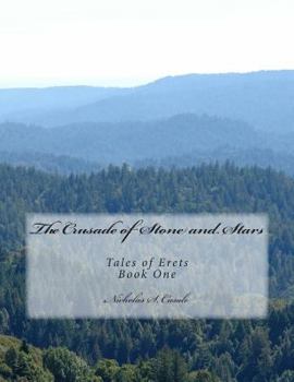 The Crusade of Stone and Stars - Book #1 of the Tales of Erets