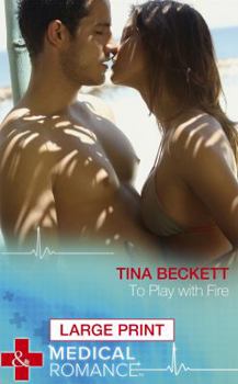 To Play with Fire - Book #1 of the Hot Brazilian Docs!