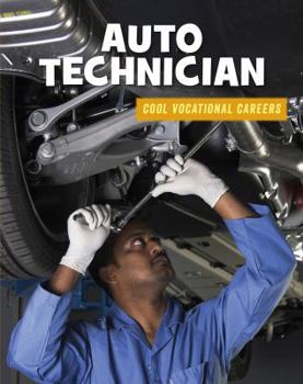 Auto Technician - Book  of the Cool Vocational Careers