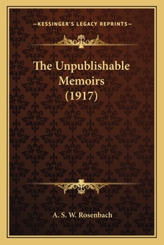 The Unpublishable Memoirs - Primary Source Edition
